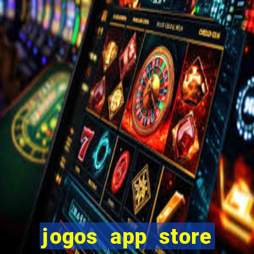 jogos app store para ganhar dinheiro